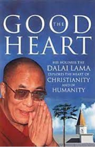 The Good Heart Book by The Dalai Lama & Robert Kiely