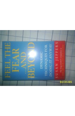 Feel The Fear &amp; Beyond 