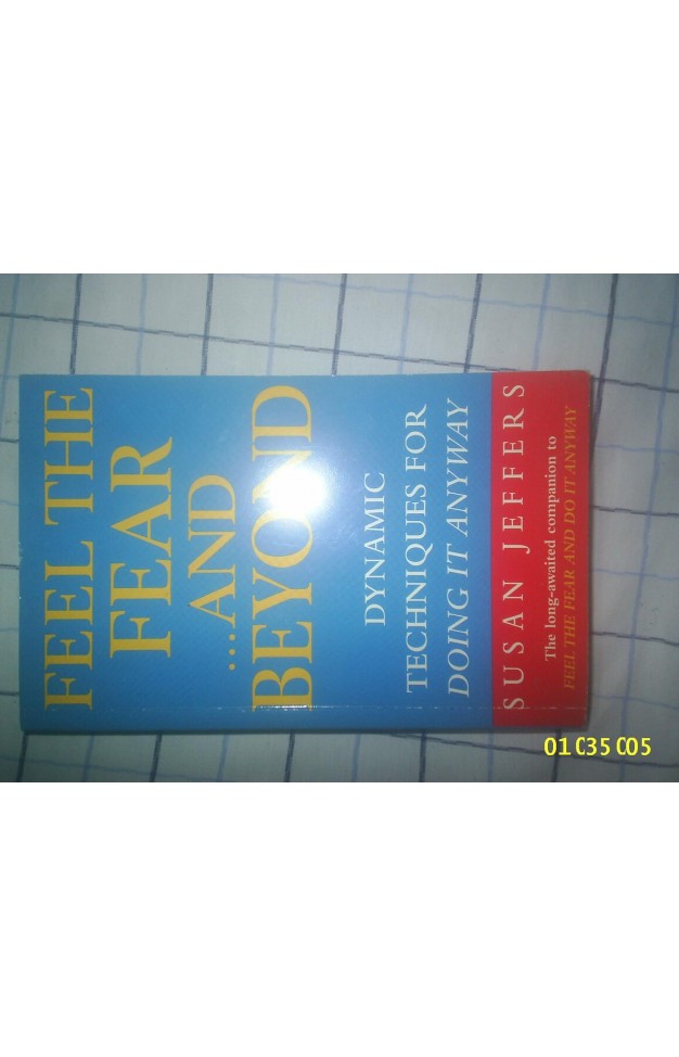 Feel The Fear & Beyond 