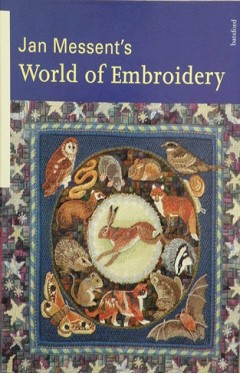 Jan Messent's World of Embroidery 