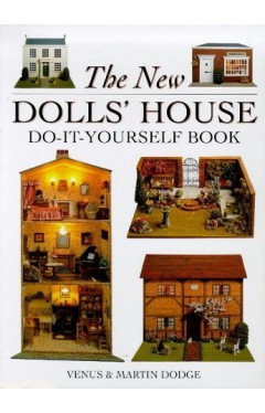 The New Dolls' House Do-It-Yourself Book: In 1/12 and 1/16