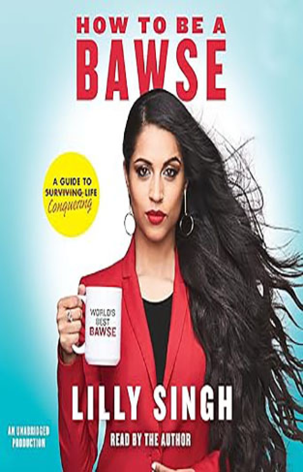 How to Be a Bawse: A Guide to Conquering Life 