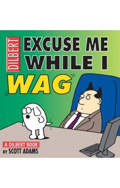 Excuse Me While I Wag: 