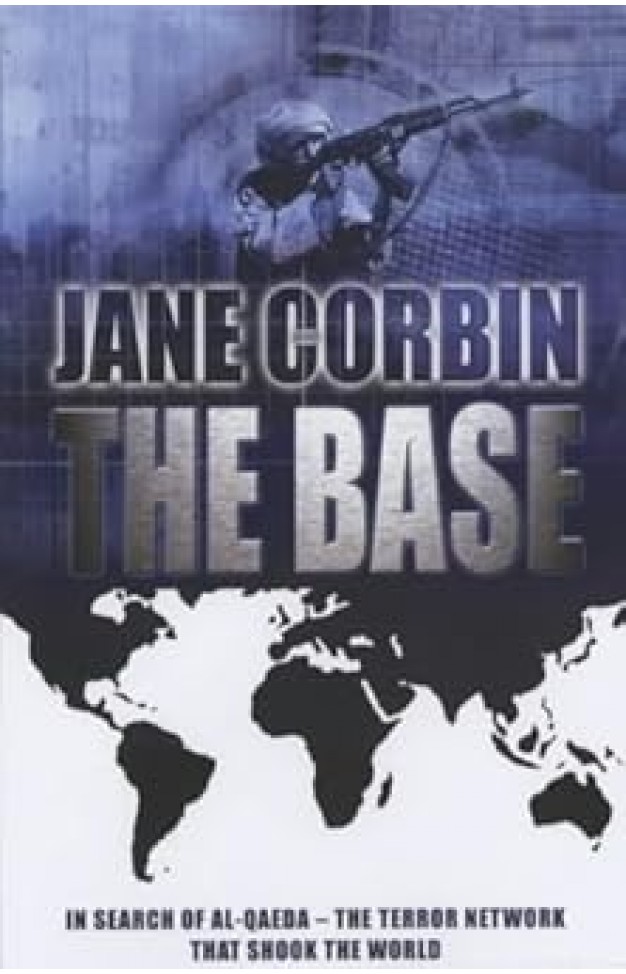 The Base : In Search of Al-Qaeda