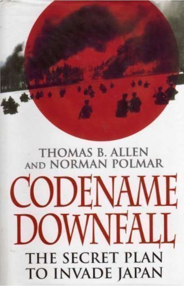 Codename Downfall: Secret Plan to Invade Japan