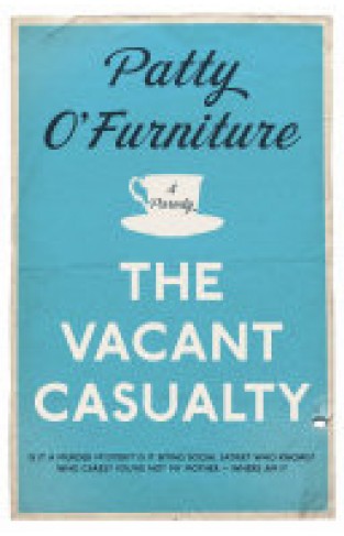 The Vacant Casualty - A Parody