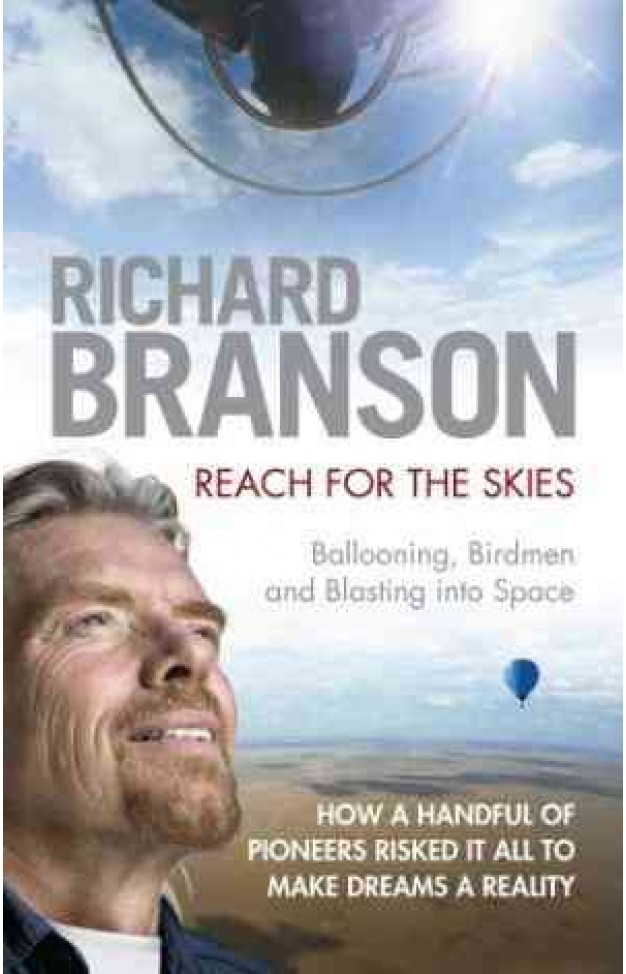 Richard Branson Reach for the Skies