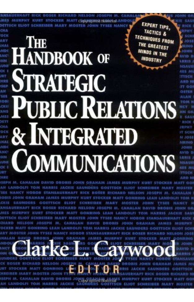 The Handbook of Strategic Public Relations and Integrated Communications 