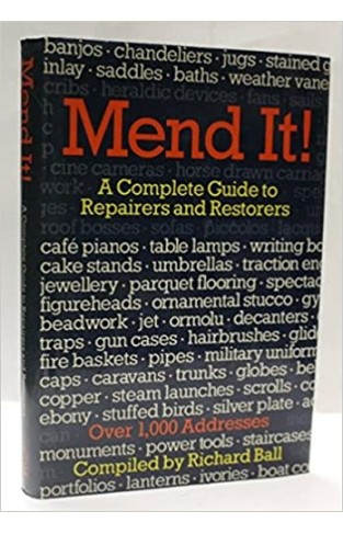 Mend It! - A Complete Guide to Repairers and Restorers