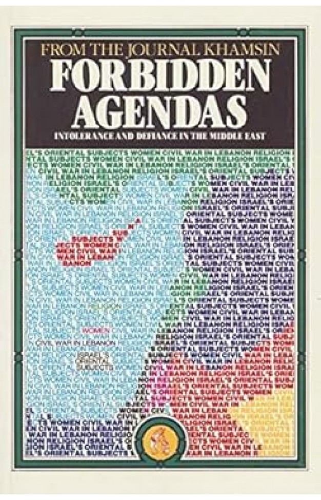 Forbidden Agendas: Intolerance and Defiance in the Middle East