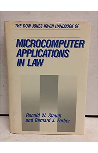 The Dow Jones-Irwin Handbook of Microcomputer Applications in Law