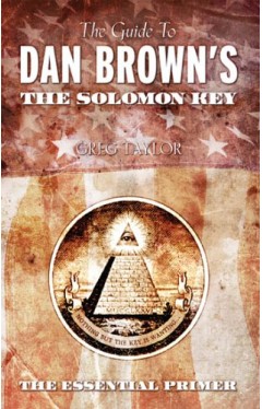 The Guide to Dan Brown's The Solomon Key