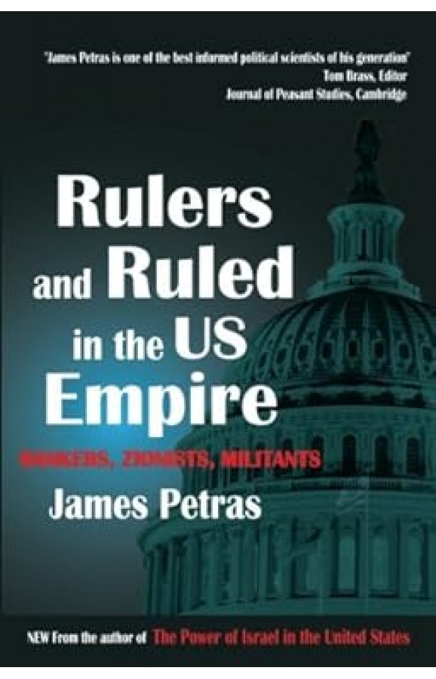 Rulers and Ruled in the US Empire: Bankers, Zionists and Militants