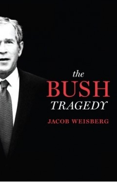 The Bush Tragedy