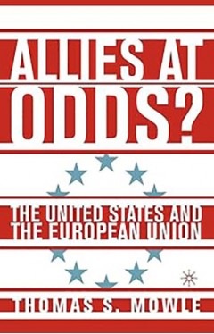 Allies at Odds?: The United States and the European Union