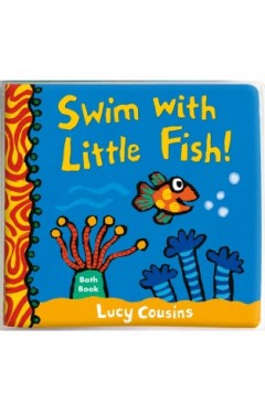 Swim with Little Fish! Bath Book
