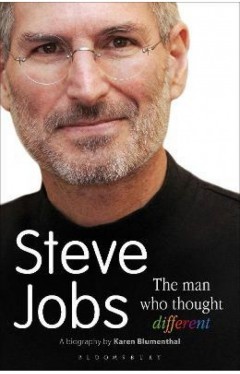 Steve Jobs The Man Who Thought Different