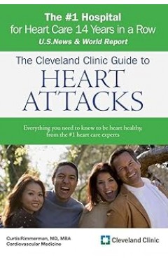 The Cleveland Clinic Guide to Heart Attacks