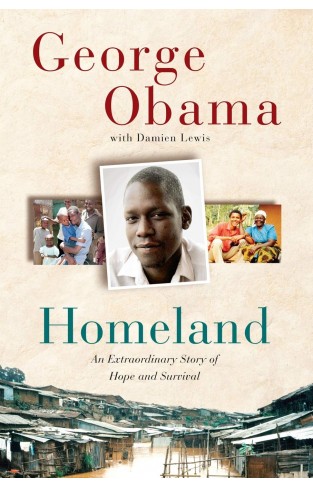 Homeland: An Extraordinary Story of Hope and Survival Paperback – 12 Nov. 2011