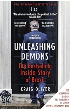 Unleashing Demons: The Inside Story of Brexit