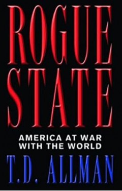 Rogue State: America at War with the World