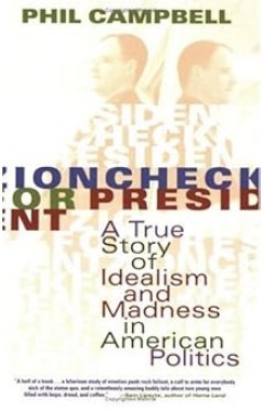 Zioncheck for President - A True Story of Idealism and Madness in American Politics