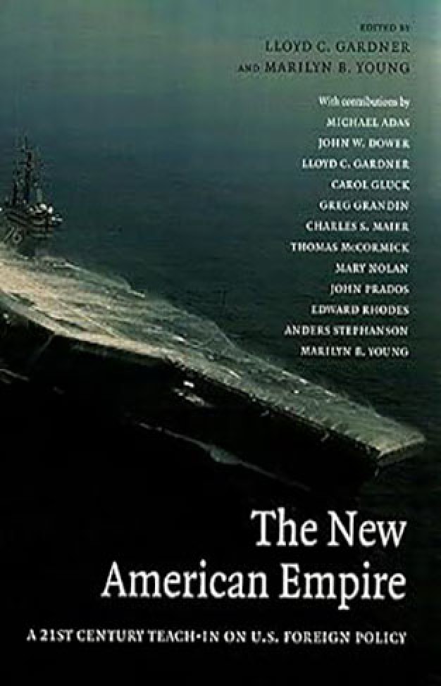 The New American Empire: A 21st Century Teach In On U.s. Foreign Policy