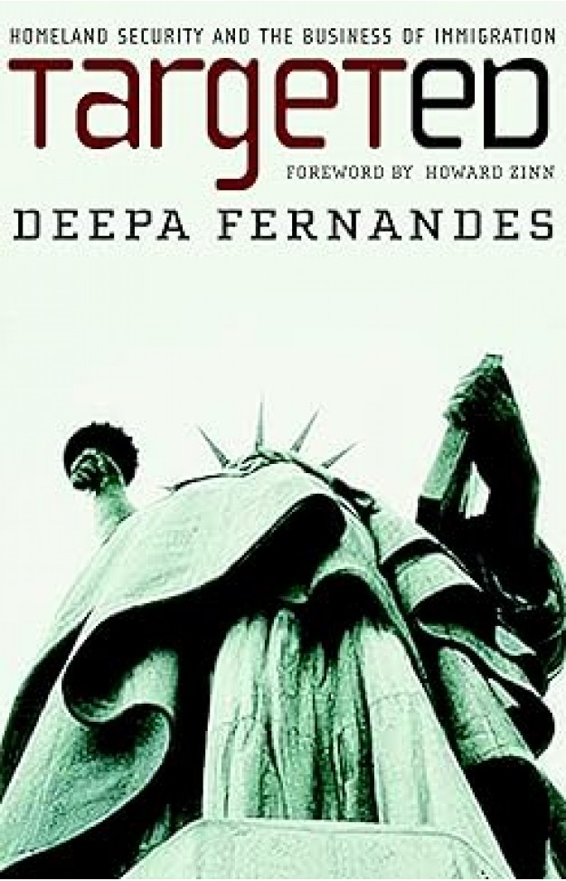 Targeted: Homeland Security and the Business of Immigration