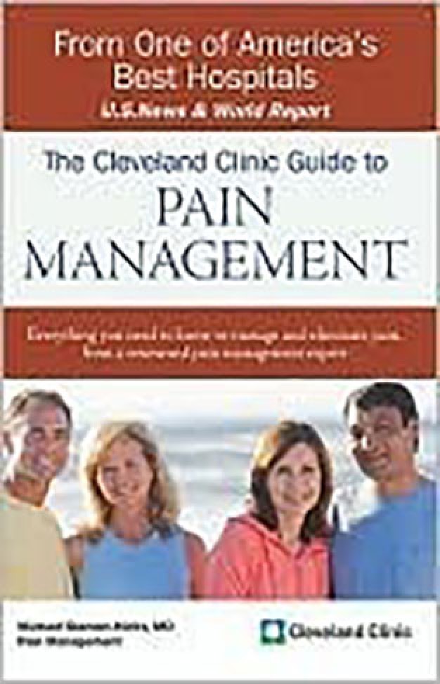The Cleveland Clinic Guide to Pain Management
