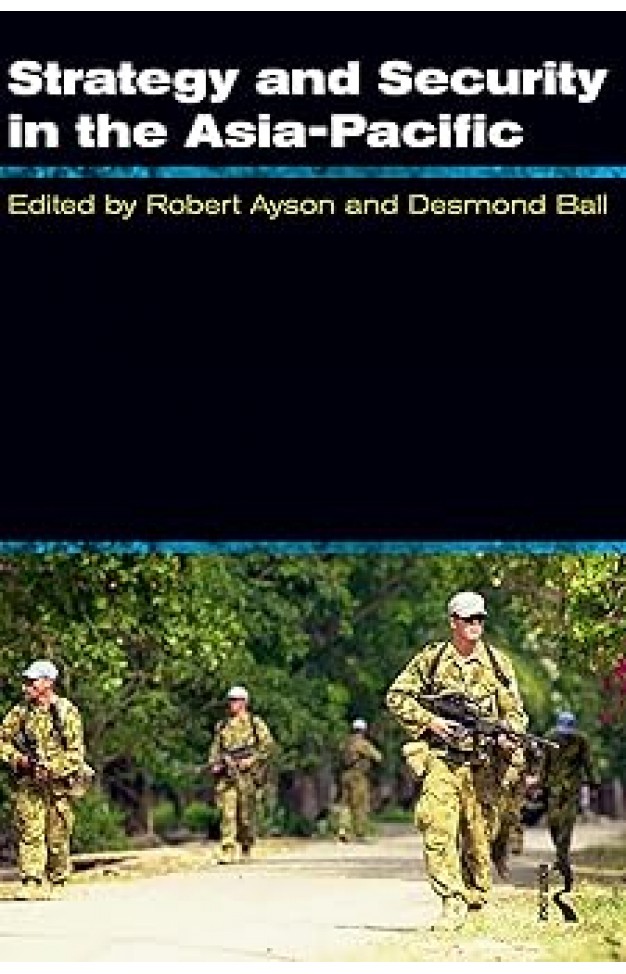 Strategy and Security in the Asia-Pacific: Global and regional dynamics