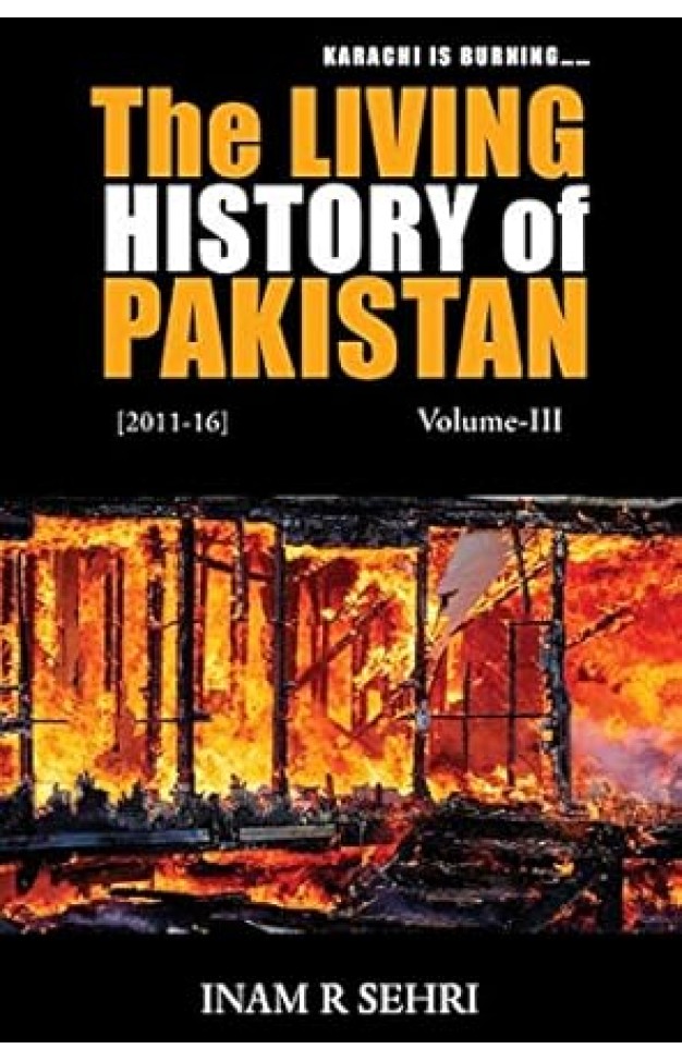 The Living History of Pakistan (2011-2016): Volume III