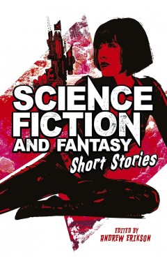 Science Fiction &amp; Fantasy Short Stories 
