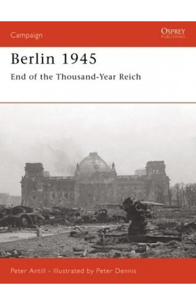 Berlin 1945 - End of the Thousand Year Reich