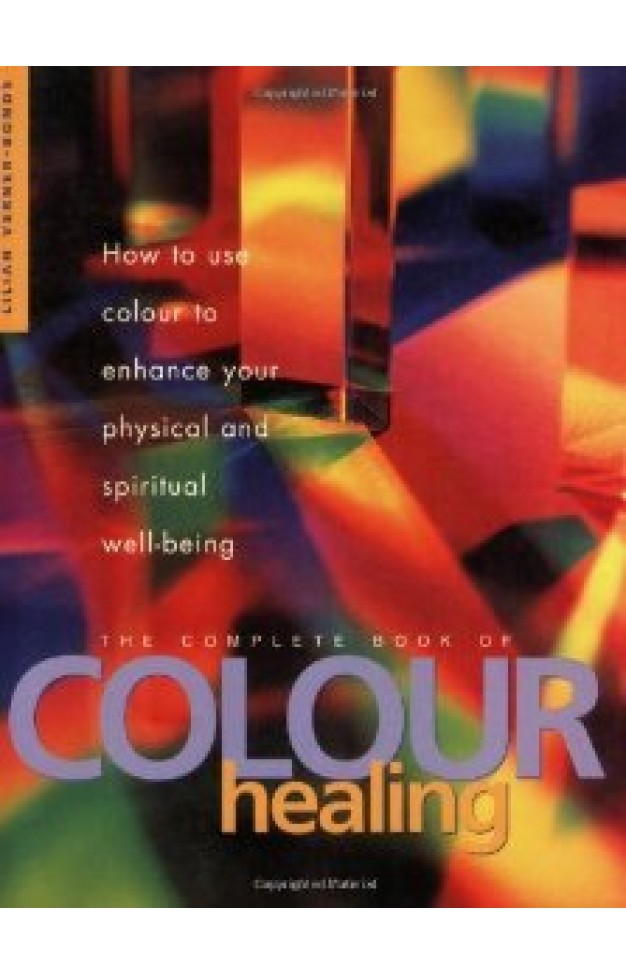 The Complete Book of Colour Healing