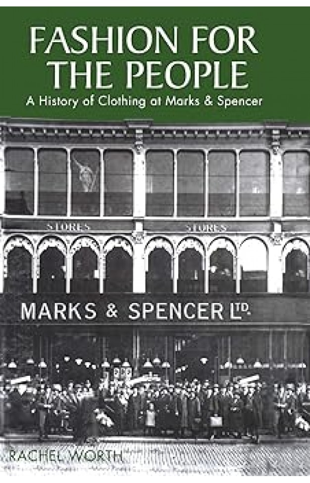 Fashion for the People: A History of Clothing at Marks & Spencer