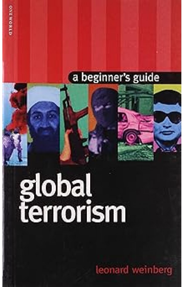 Global Terrorism: A Beginner's Guide