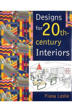 Designs for the 20th Century Interiors 