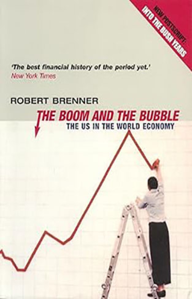 The Boom and the Bubble: The US in the World Economy