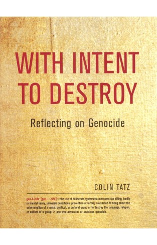 With Intent to Destroy: Reflecting on Genocide Hardcover – 2 July 2003