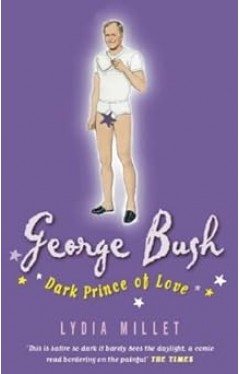 George Bush: Dark Prince of Love