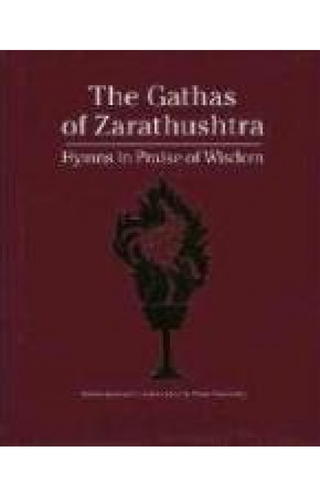 The Gathas of Zarathushtra: