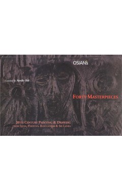 Forty Masterpieces of 20th Century Drawing and Painting: From India, Pakistan, Bangladesh and Sri Lanka 