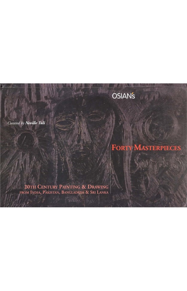 Forty Masterpieces of 20th Century Drawing and Painting: From India, Pakistan, Bangladesh and Sri Lanka 