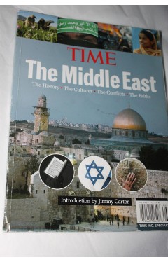 Time: The Middle East: The History, the Conflict, the Culture, the Faiths