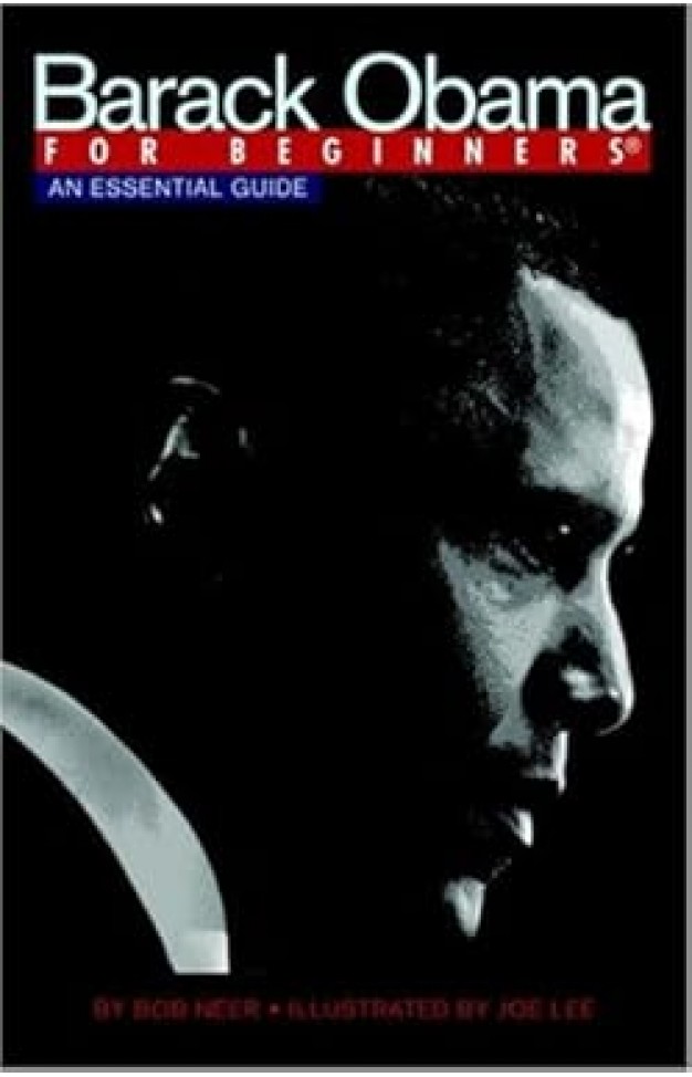 Barack Obama for Beginners: An Essential Guide