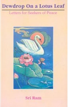 Dewdrop on a Lotus Leaf: Letters for Seekers of Peace