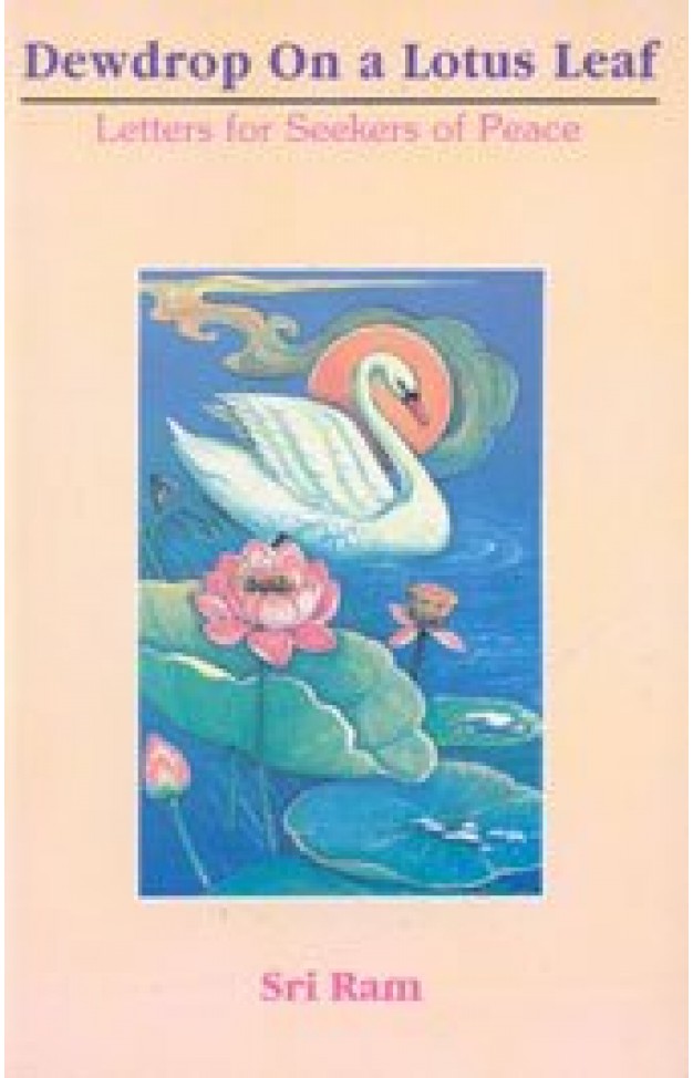 Dewdrop on a Lotus Leaf: Letters for Seekers of Peace