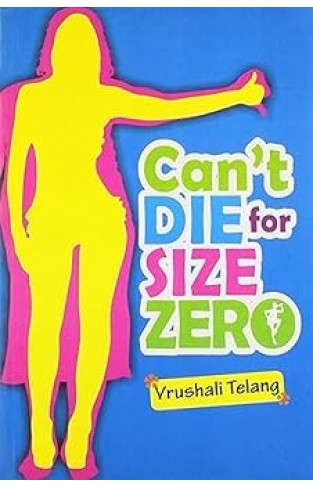 Can'T Die For Size Zero