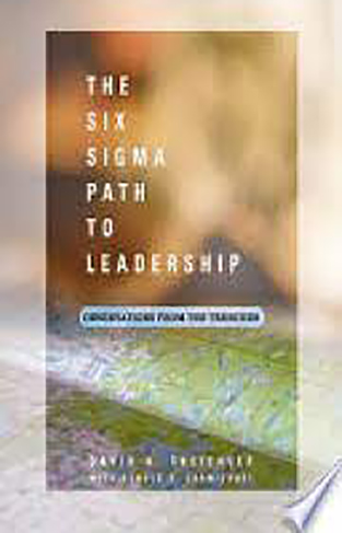 THE SIX SIGMA PATH TO LEADERSHIP