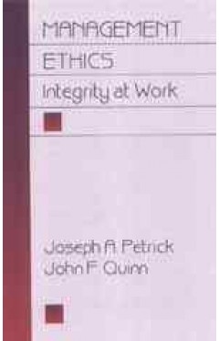 Management Ethics: Integrity at Work